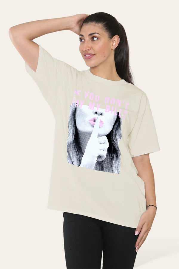 Oversized "If You Don't Pay My Bills" Printed Short Sleeve T-Shirt