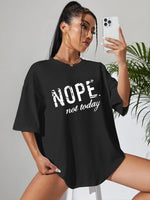 Load image into Gallery viewer, Oversized “Nope Not Today” Print Short Sleeves T-Shirt
