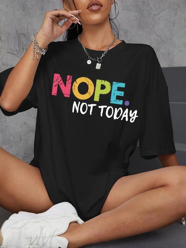 Oversized “Nope Not Today” Short Sleeves T-Shirt