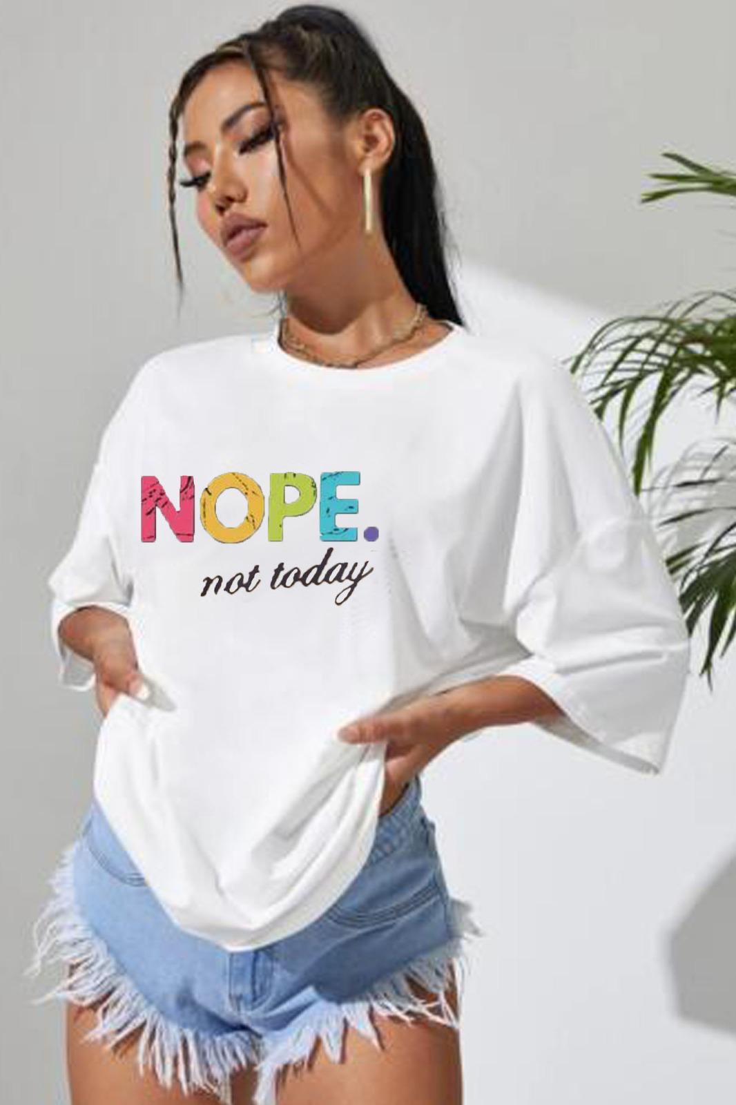 Oversized “Nope Not Today” Short Sleeves T-Shirt